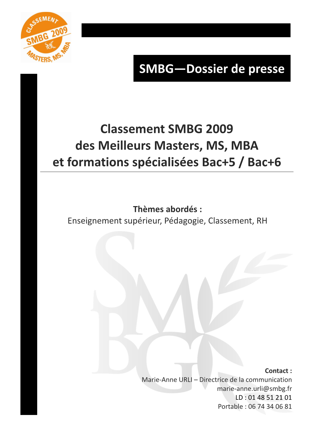 Classement SMBG 2009 Des Meilleurs Masters, MS, MBA Et Formations Spécialisées Bac+5 / Bac+6