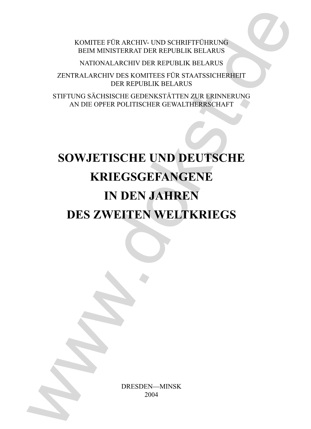 Sowjetische Und Deutsche Kriegsgefangene in Den Jahren Des Zweiten Weltkriegs