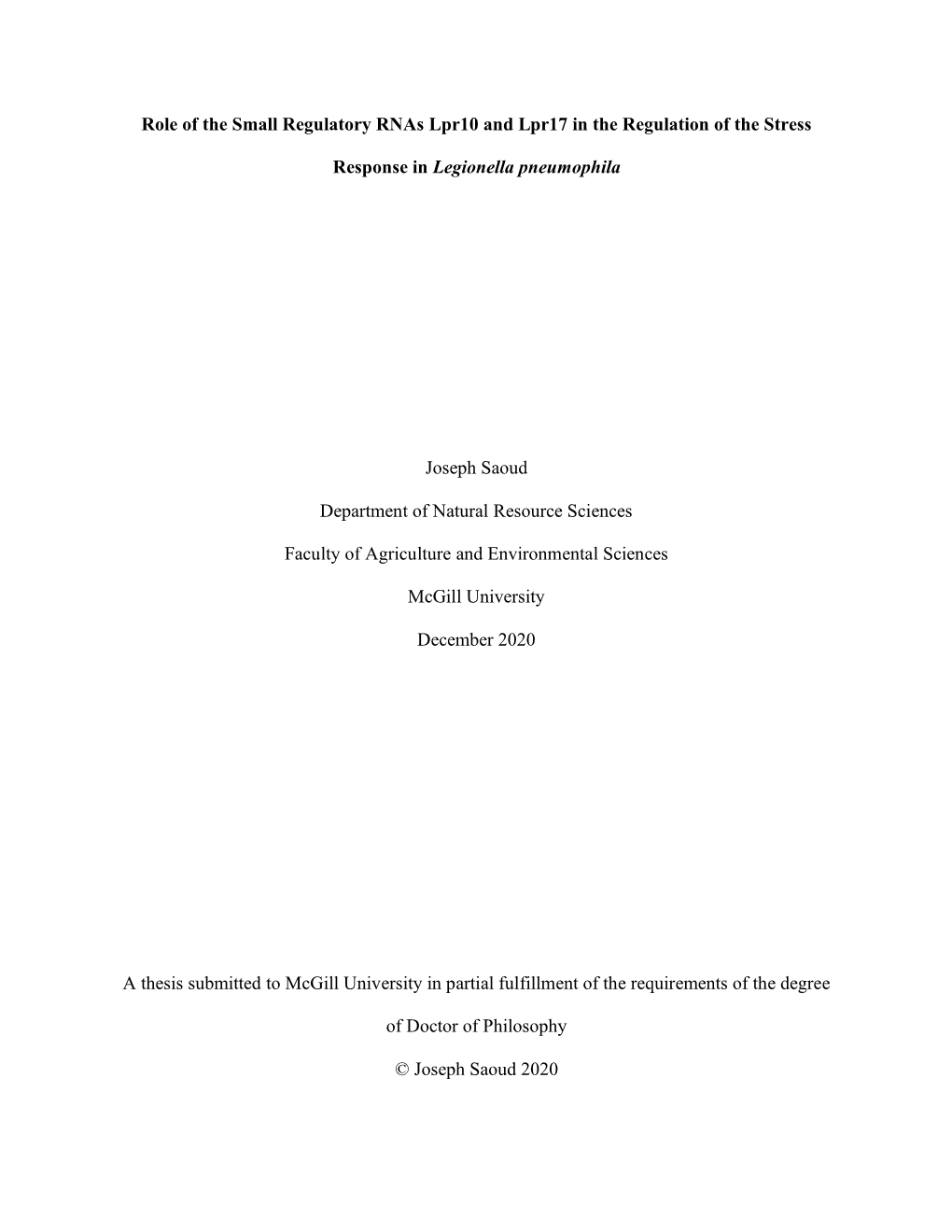 Role of the Small Regulatory Rnas Lpr10 and Lpr17 in the Regulation of the Stress Response in Legionella Pneumophila Joseph Saou