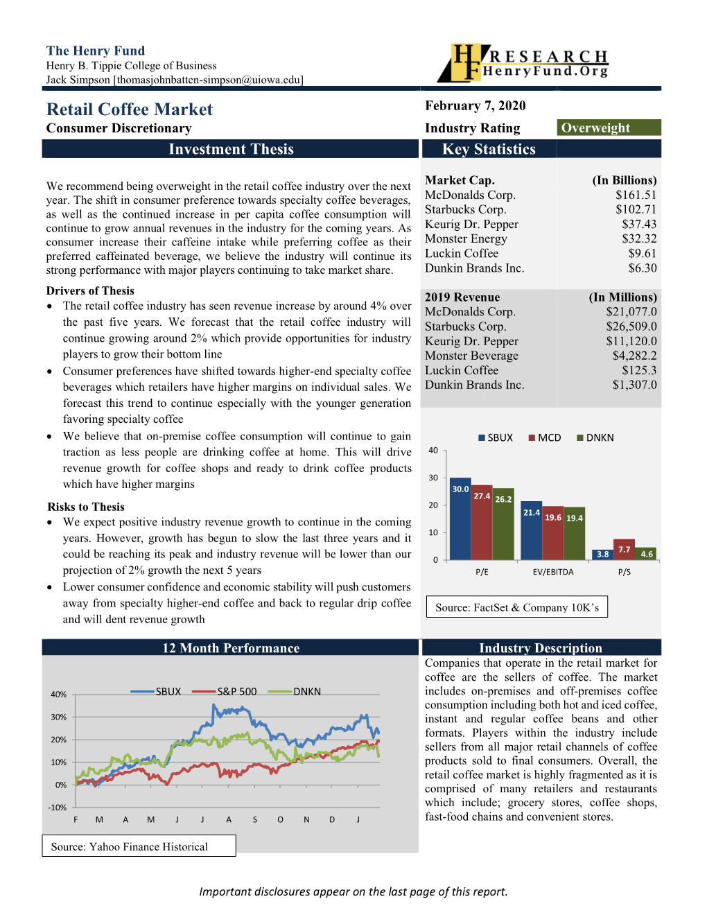 Retail Coffee Market February 7, 2020 Consumer Discretionary Industry Rating Overweight Investment Thesis Key Statistics