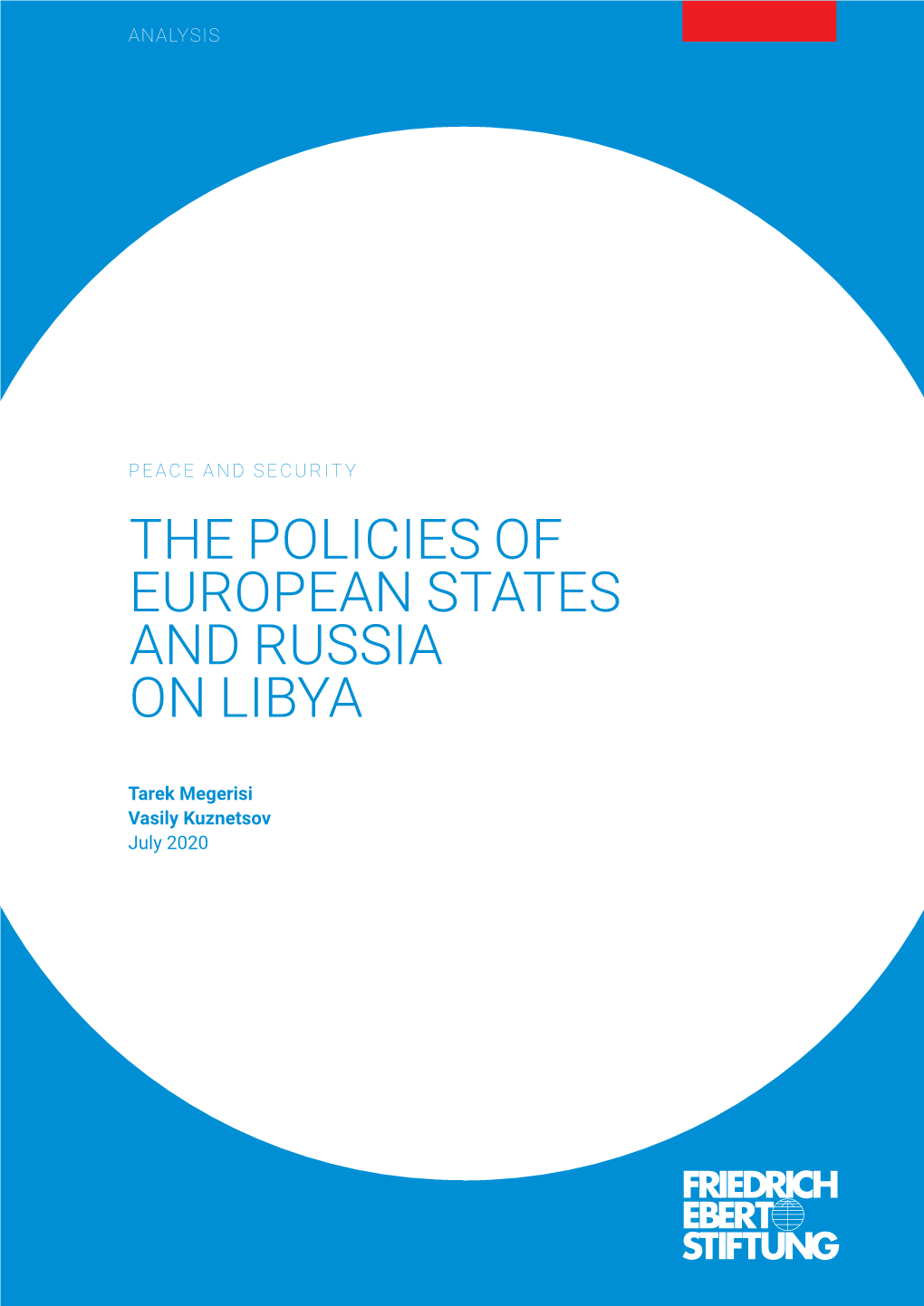 The Policies of European States and Russia on Libya