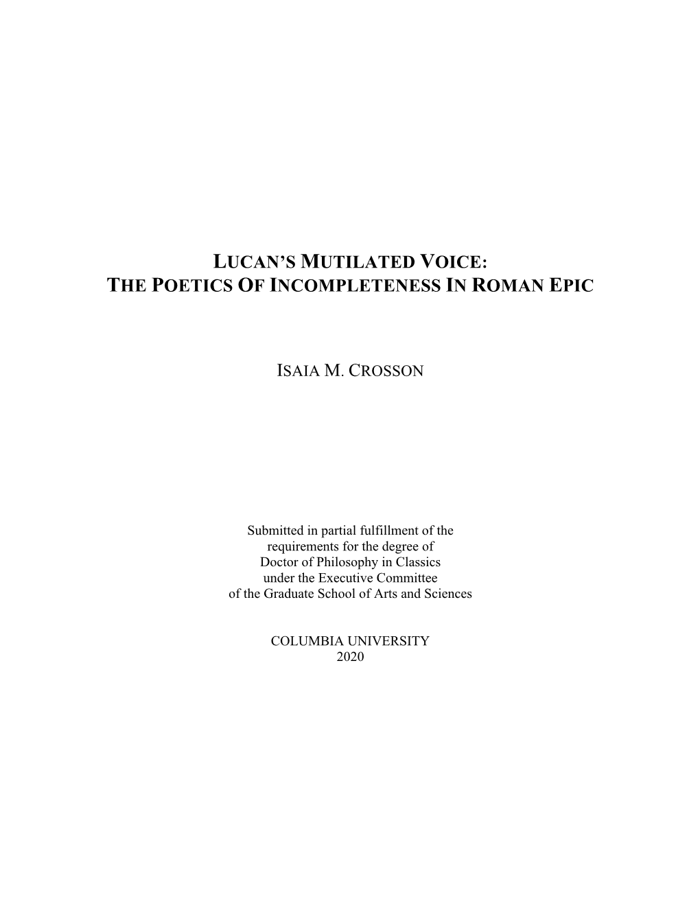 Lucan's Mutilated Voice: the Poetics of Incompleteness