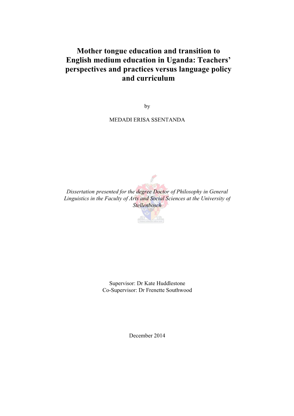 Mother Tongue Education and Transition to English Medium Education in Uganda: Teachers’ Perspectives and Practices Versus Language Policy and Curriculum