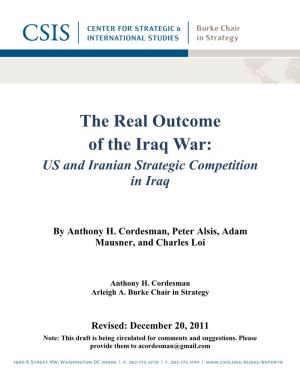 The Real Outcome of the Iraq War: US and Iranian Strategic Competition in Iraq