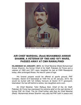 AIR CHIEF MARSHAL (Retd) MUHAMMAD ANWAR SHAMIM, a VETERAN of 1965 and 1971 WARS, PASSED AWAY at CMH RAWALPINDI