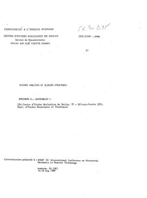 SEISMIC ANALYSIS of SLIDING STRUCTURES BROCHARD D.- GANTENBEIN F. CEA Centre D'etudes Nucléaires De Saclay, 91