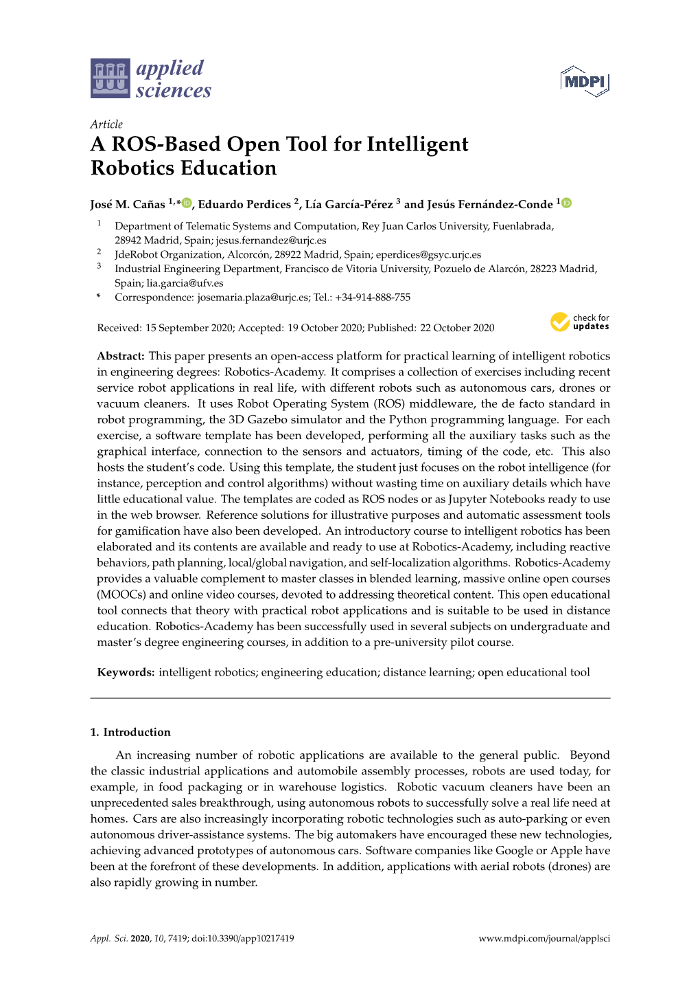 A ROS-Based Open Tool for Intelligent Robotics Education