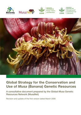 Banana) Genetic Resources a Consultative Document Prepared by the Global Musa Genetic Resources Network (Musanet