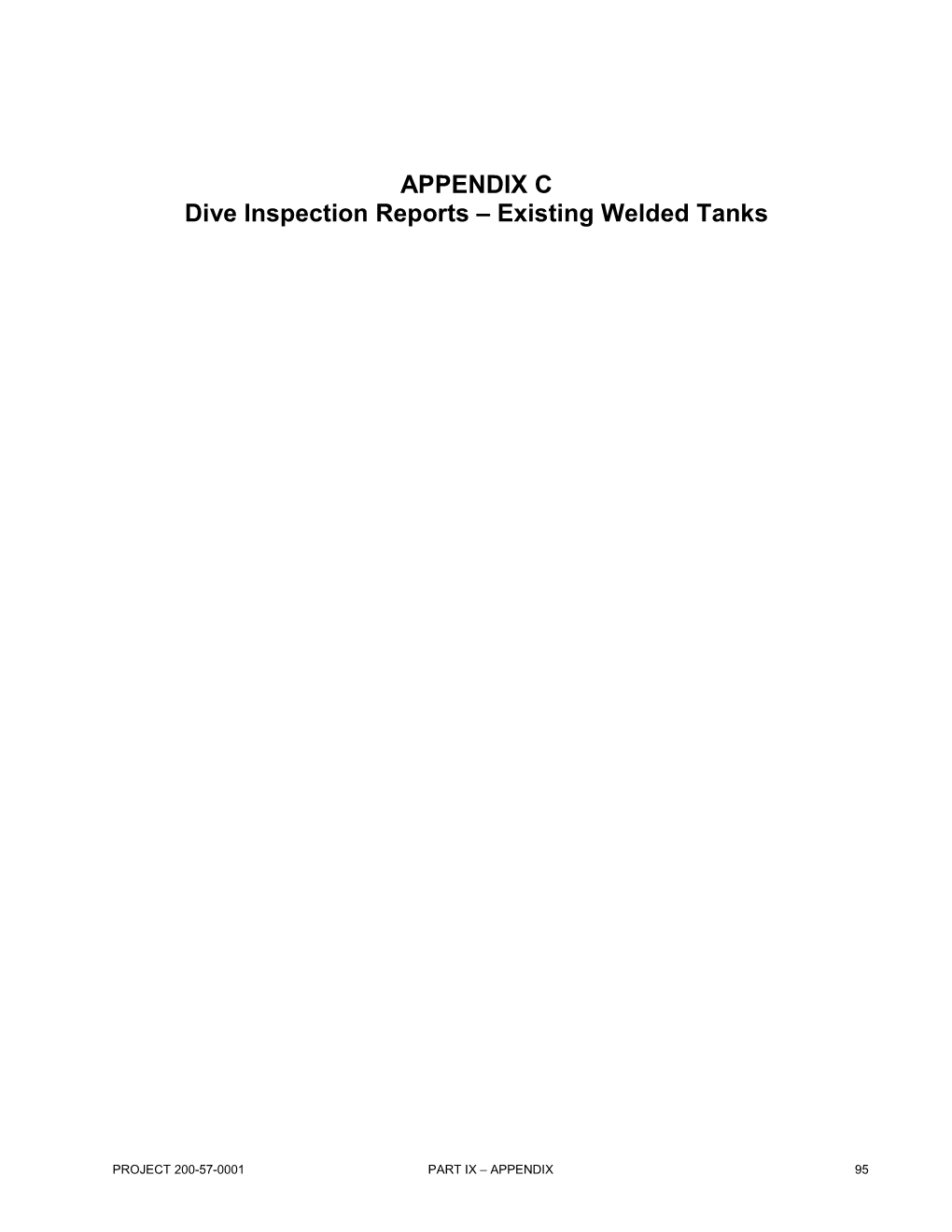 APPENDIX C Dive Inspection Reports – Existing Welded Tanks