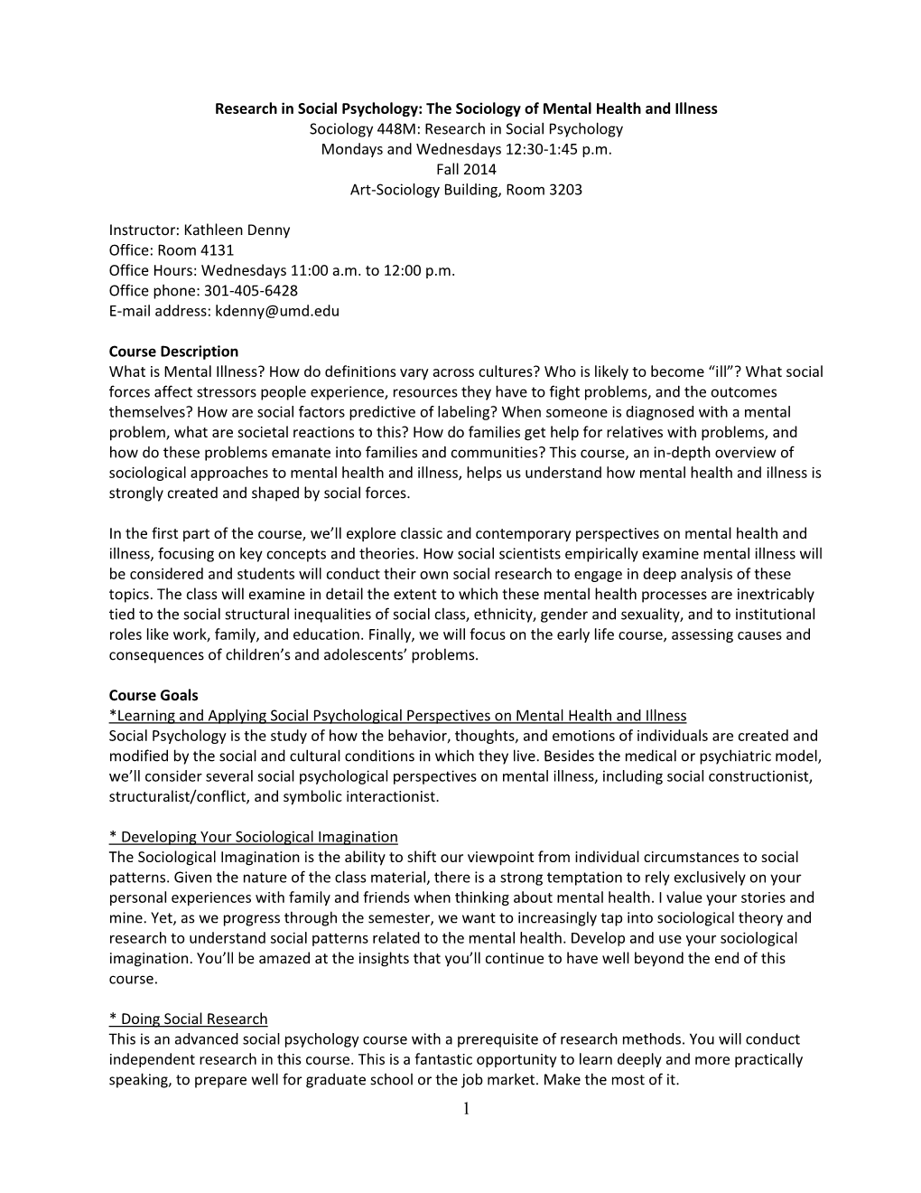 Research in Social Psychology: the Sociology of Mental Health and Illness Sociology 448M: Research in Social Psychology Mondays and Wednesdays 12:30-1:45 P.M