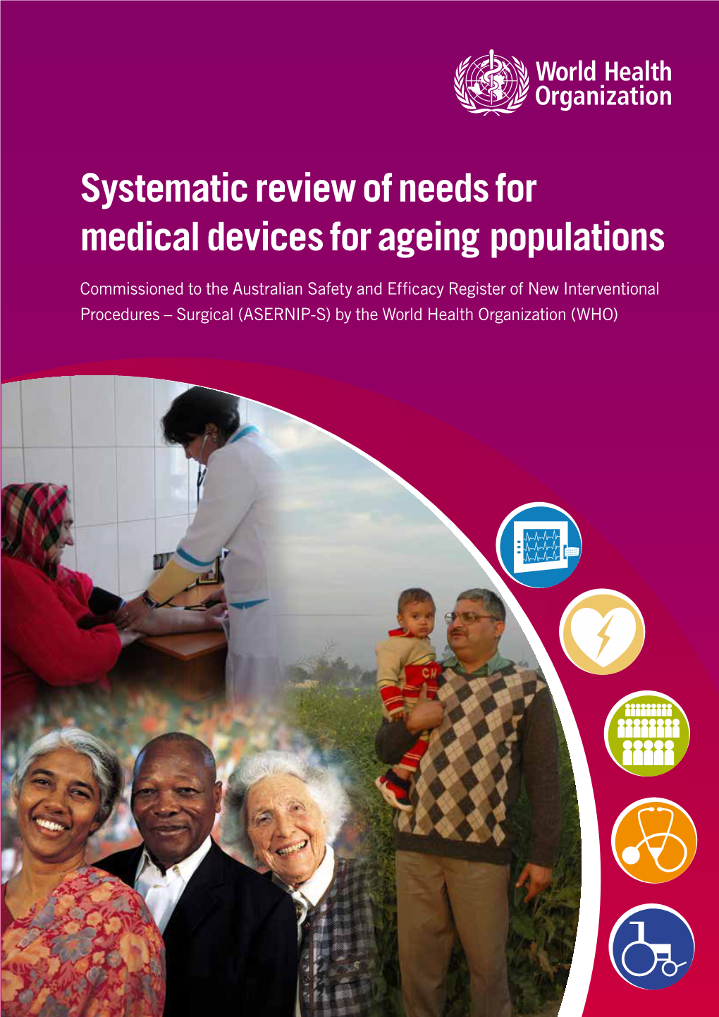 Systematic Review of Needs for Medical Devices for Ageing Populations Medical Ageing for Needs for Devices of Review Systematic