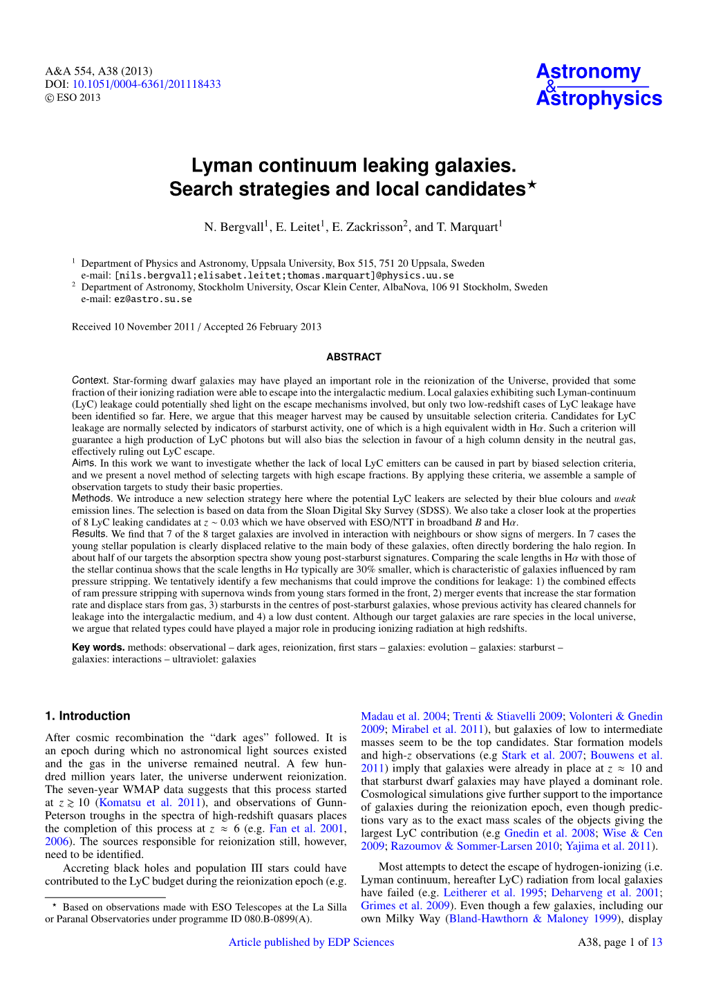 Lyman Continuum Leaking Galaxies. Search Strategies and Local Candidates?