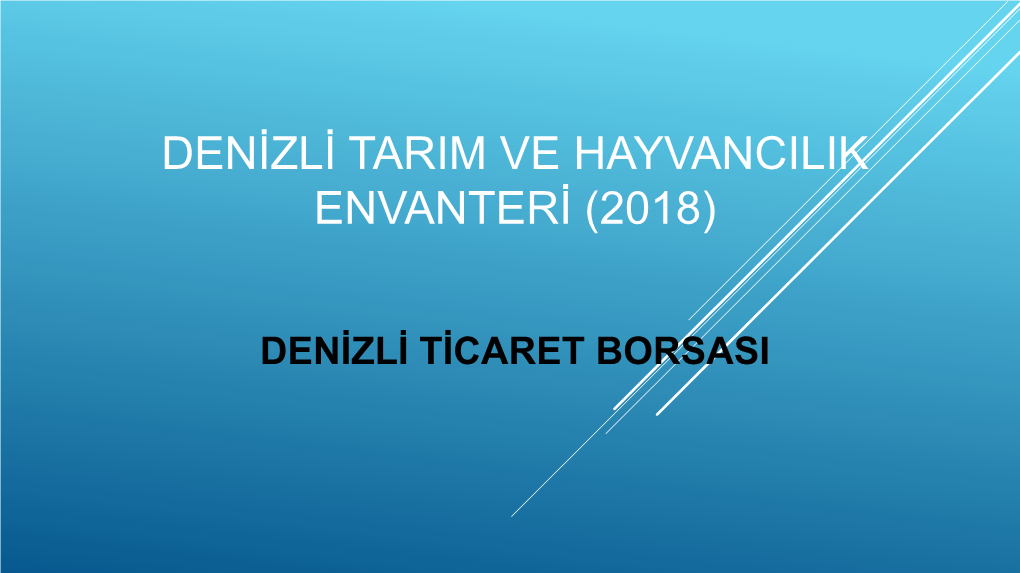 2018 Yılı Denizli Tarım Envanteri