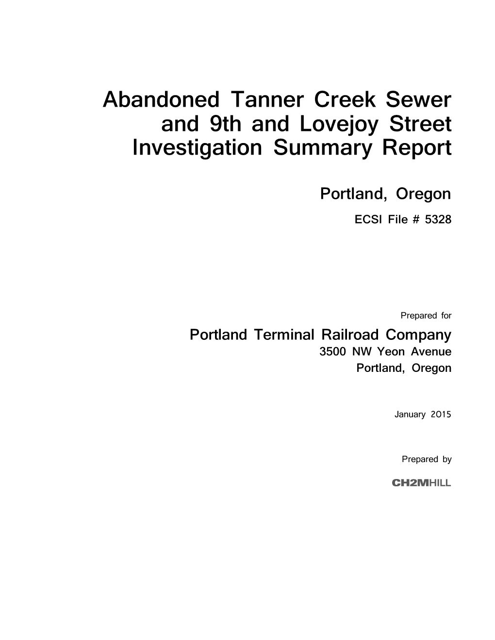 Abandoned Tanner Creek Sewer and 9Th and Lovejoy Street Investigation Summary Report