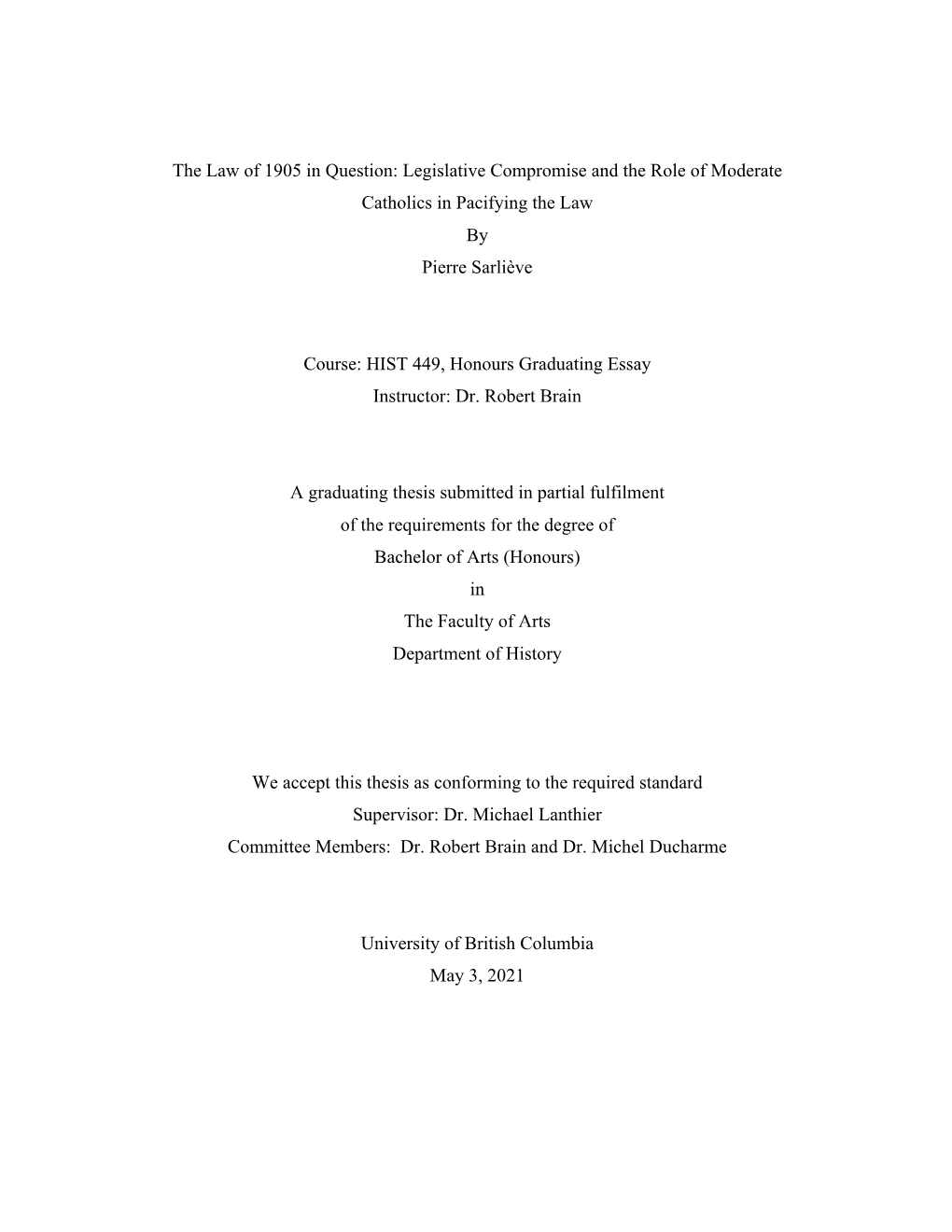 The Law of 1905 in Question: Legislative Compromise and the Role of Moderate Catholics in Pacifying the Law by Pierre Sarliève