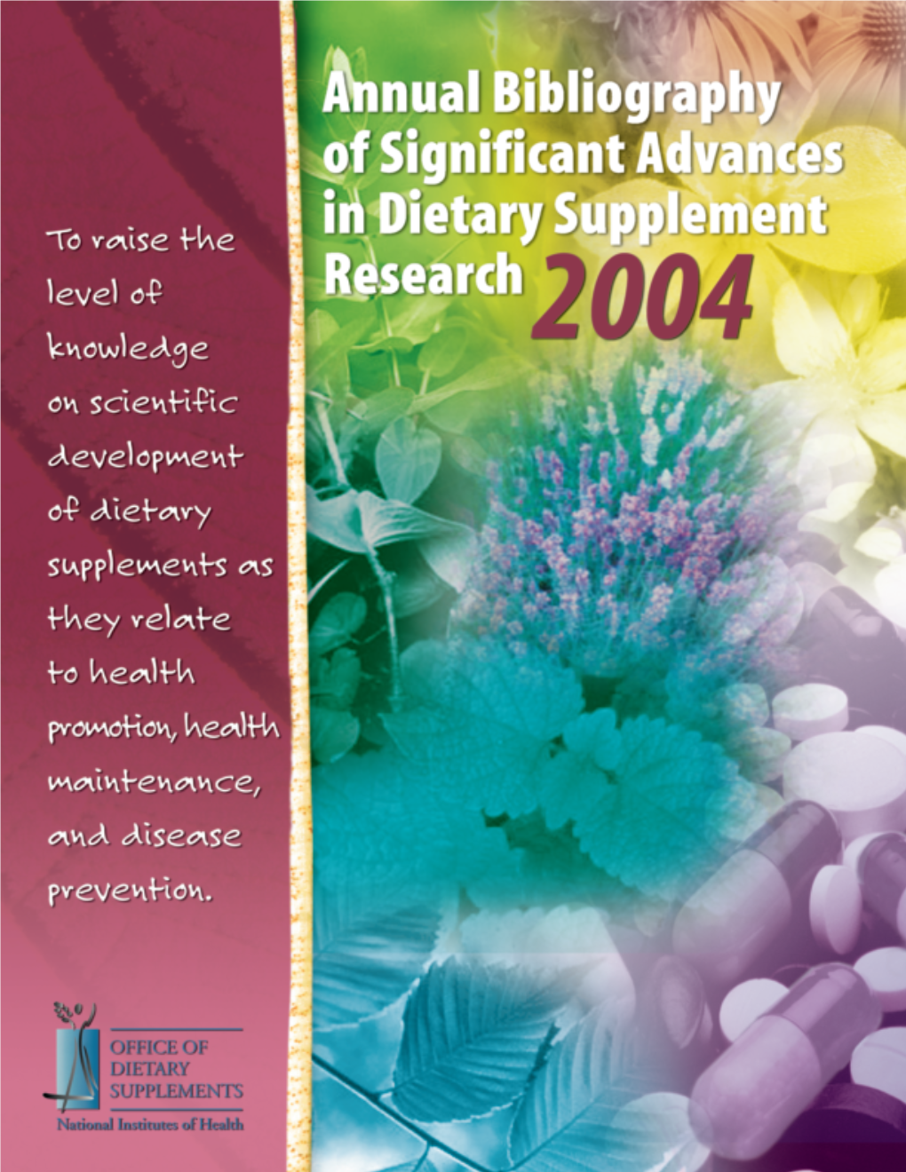 Annual Bibliography of Significant Advances in Dietary Supplement