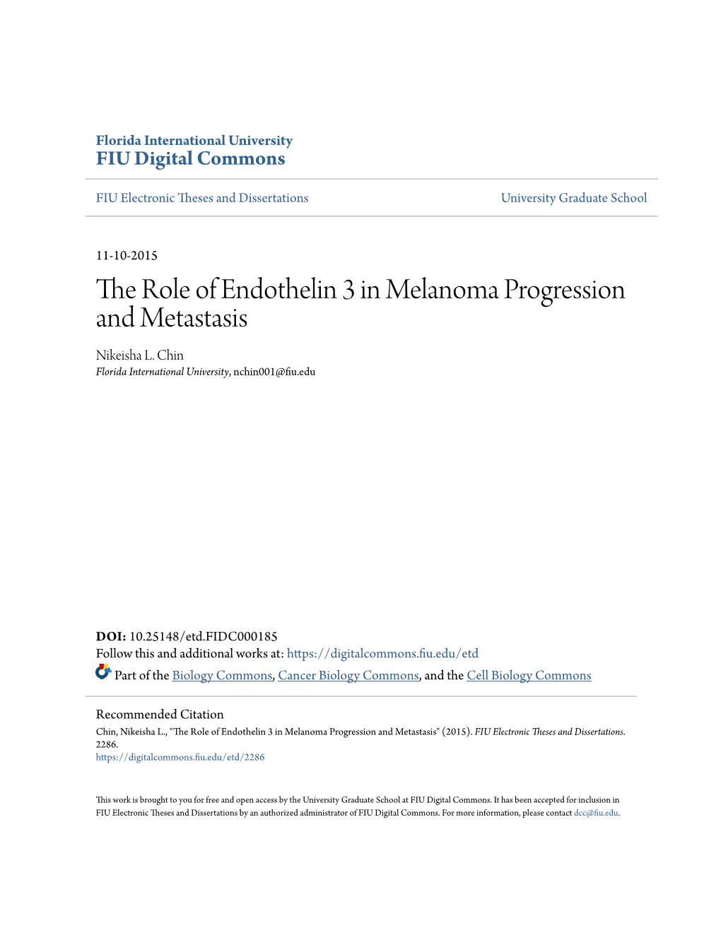 The Role of Endothelin 3 in Melanoma Progression and Metastasis Nikeisha L