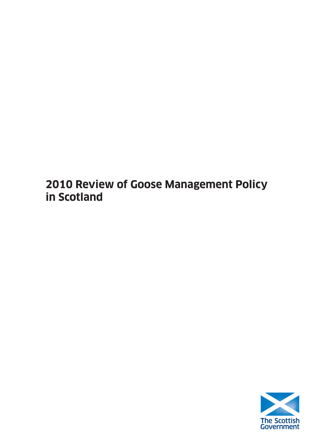 2010 Review of Goose Management Policy in Scotland REVISED VERSION OCTOBER 2010