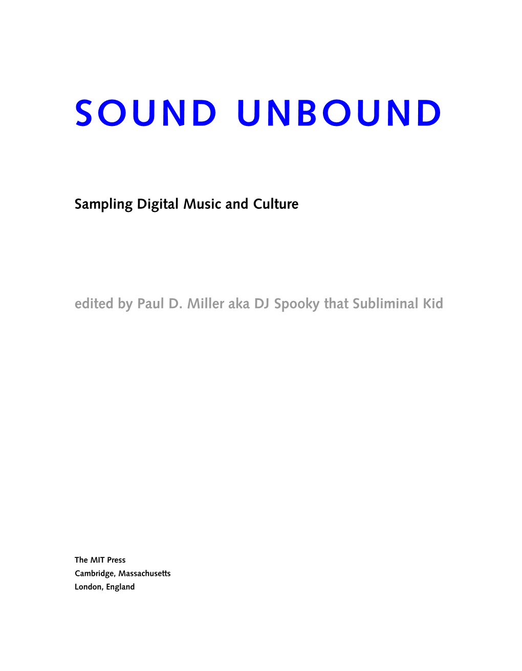 Sound Unbound: Sampling Digital Music and Culture