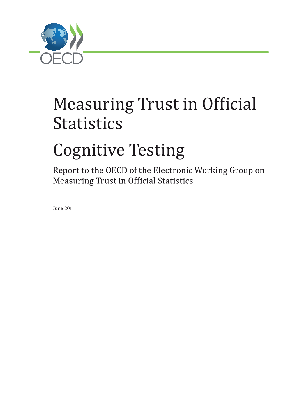 Measuring Trust in Official Statistics June 2011 2