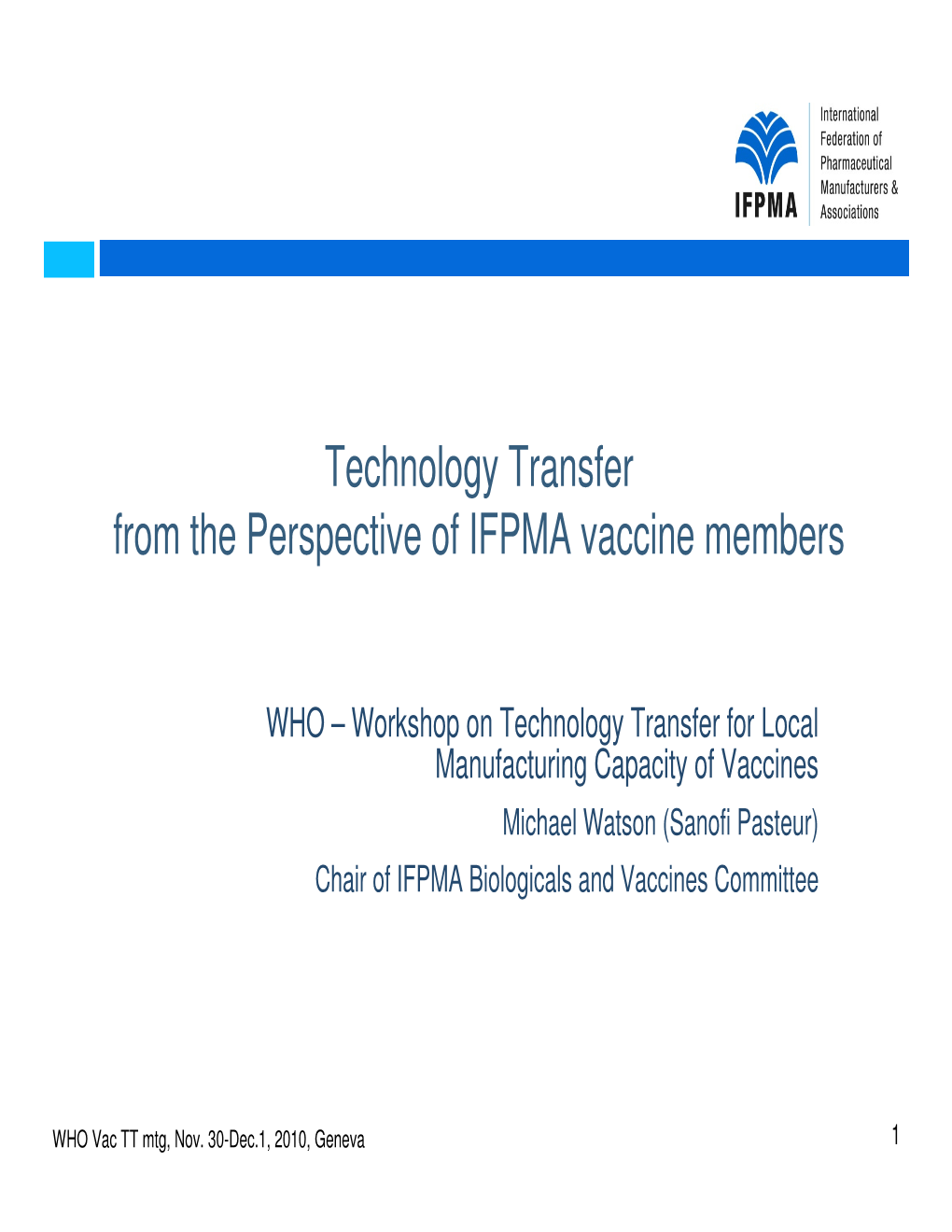 Technology Transfer from the Perspective of IFPMA Vaccine Members