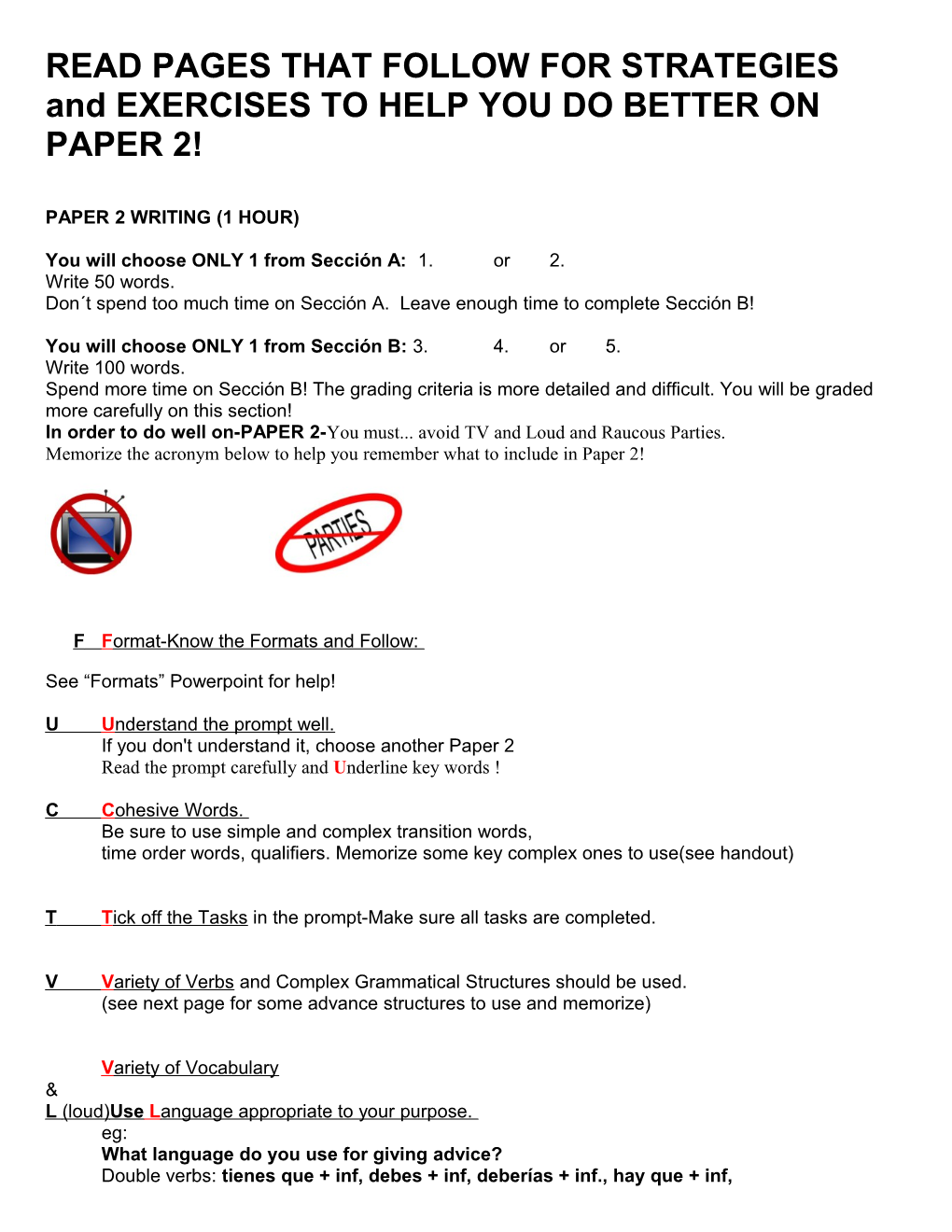 READ PAGES THAT FOLLOW for STRATEGIES and EXERCISES to HELP YOU DO BETTER on PAPER 2!