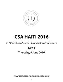 CSA HAITI 2016 41St Caribbean Studies Association Conference Day 4 Thursday, 9 June 2016