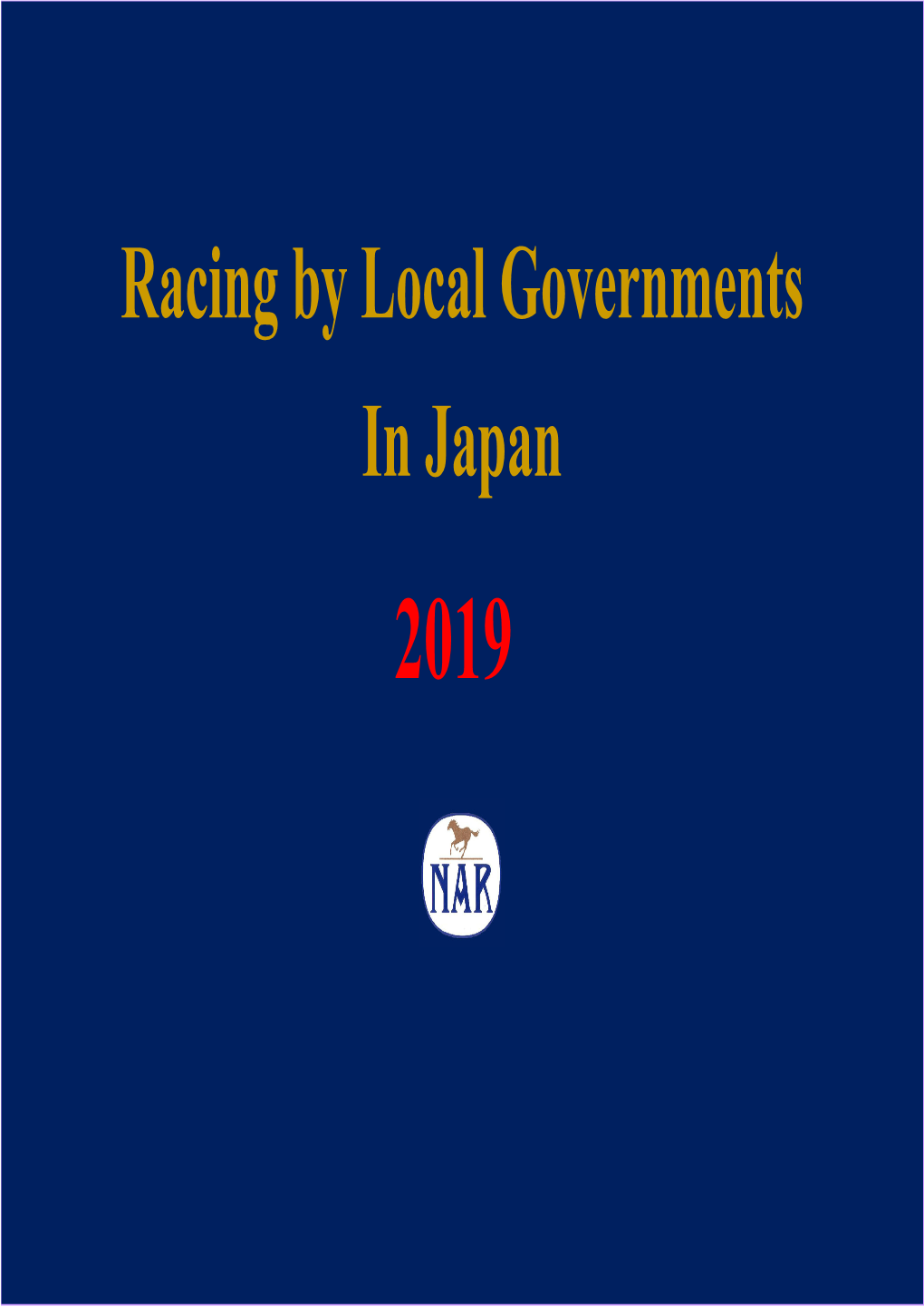 Racing by Local Governments in Japan