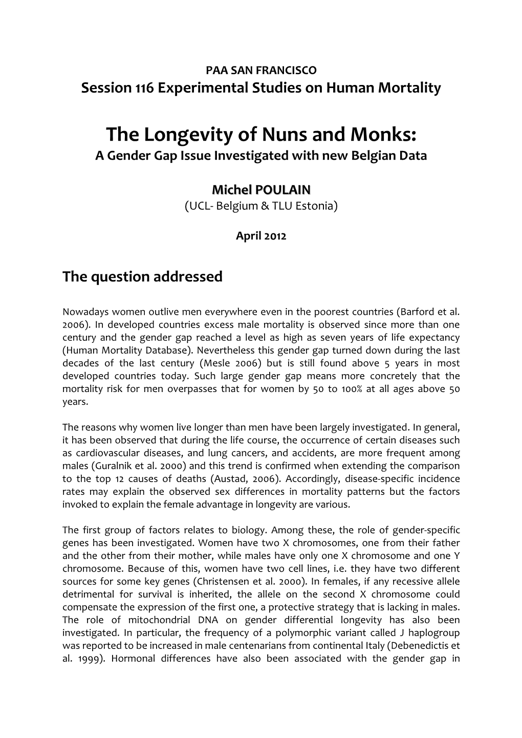 The Longevity of Nuns and Monks: a Gender Gap Issue Investigated with New Belgian Data