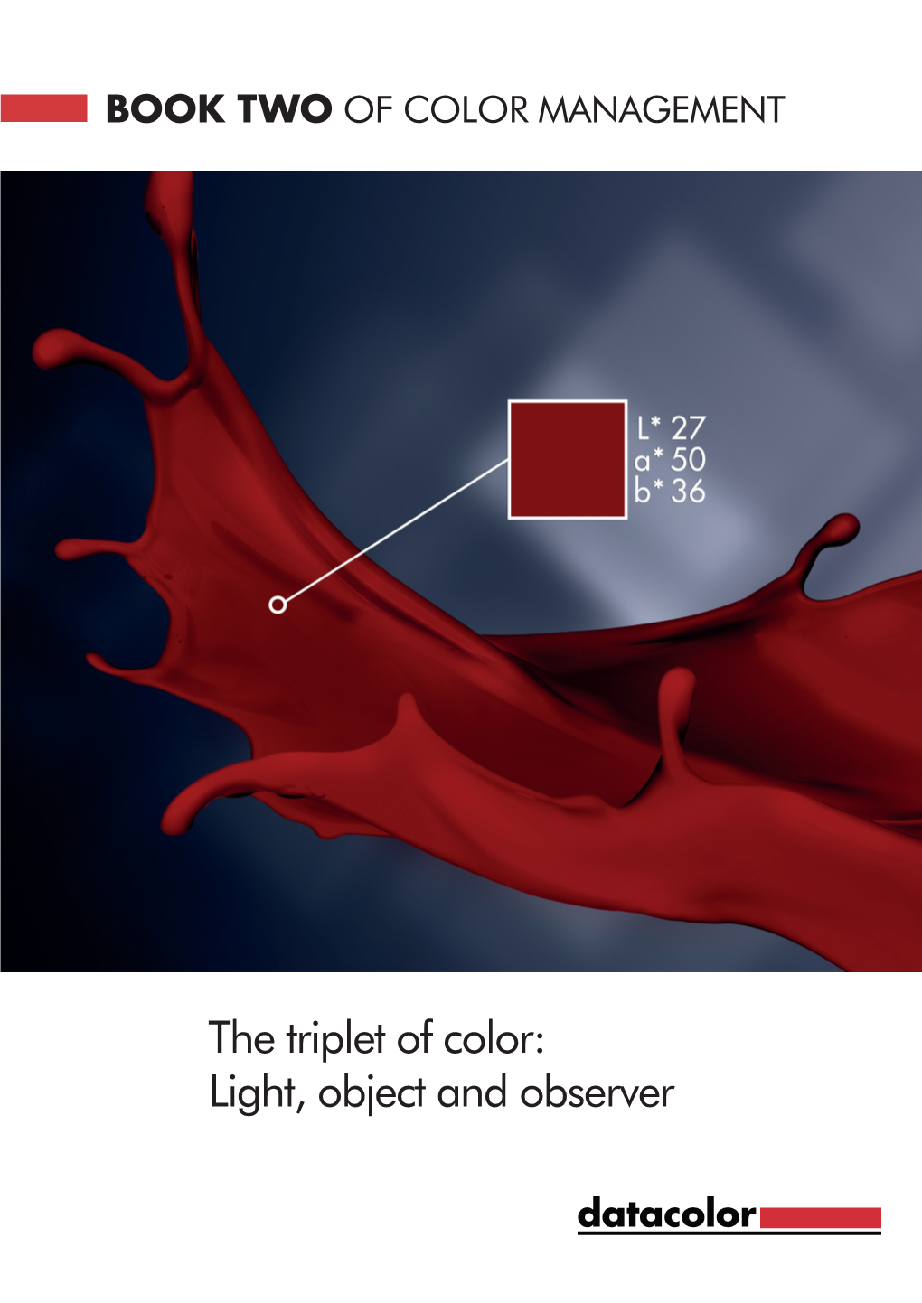 The Triplet of Color: Light, Object and Observer
