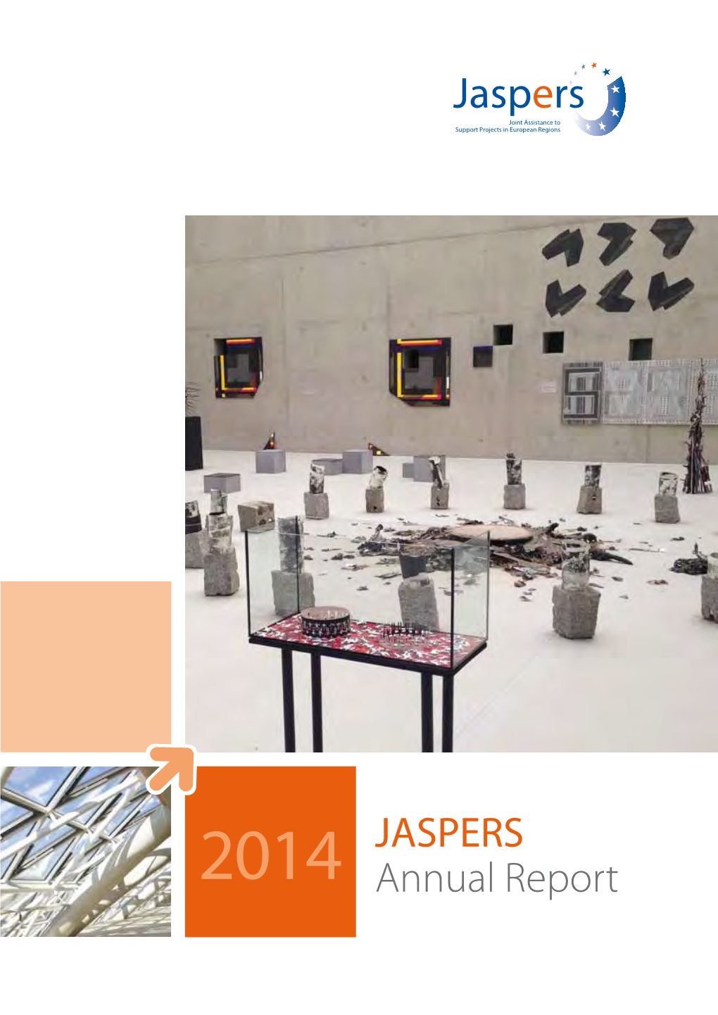 Jaspers Annual Report 2014 Cohesion Policy Is the EU’S Main Investment Policy