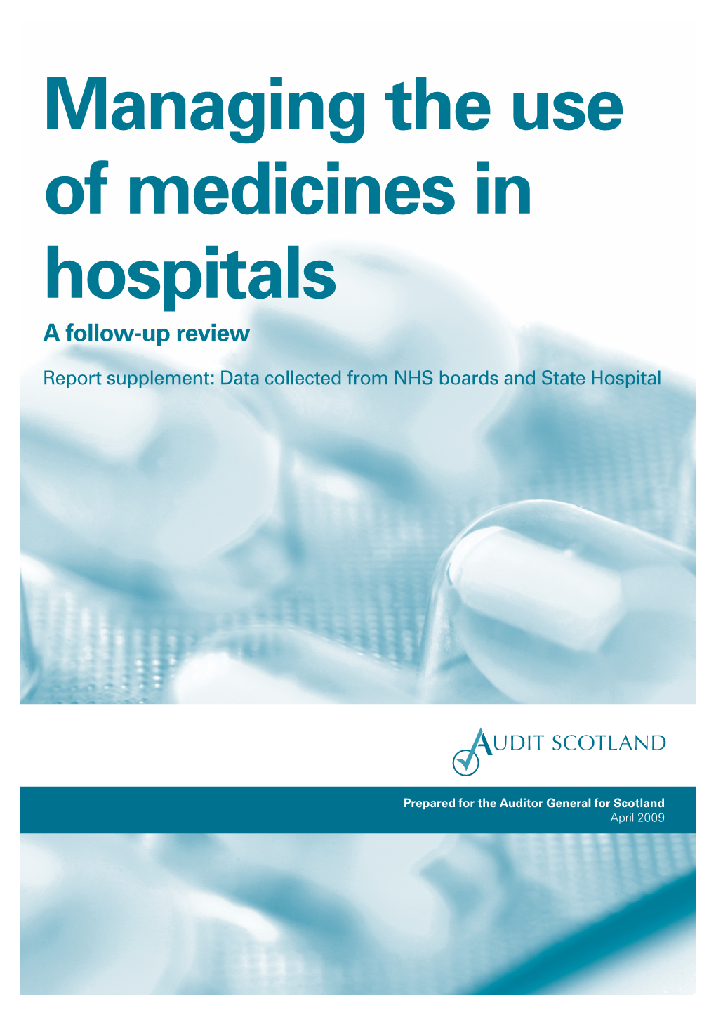 Managing the Use of Medicines in Hospitals a Follow-Up Review