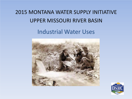 Industrial Water Use Upper Missouri River Basin