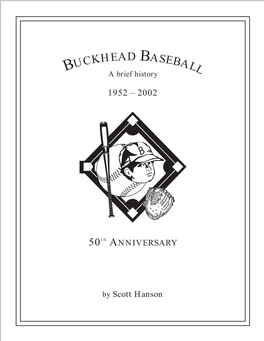 Buckhead Baseball at Frankie Allen Park, I Decided to Attempt a History of This Integral Part of Growing up in Buckhead