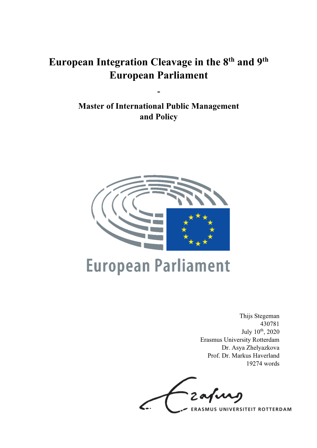 European Integration Cleavage in the 8Th and 9Th European Parliament - Master of International Public Management and Policy