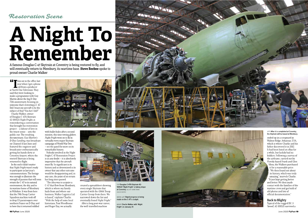 Restoration Scene a Night to Remember a Famous Douglas C-47 Skytrain at Coventry Is Being Restored to Fly, and Will Eventually Return to Membury, Its Wartime Base