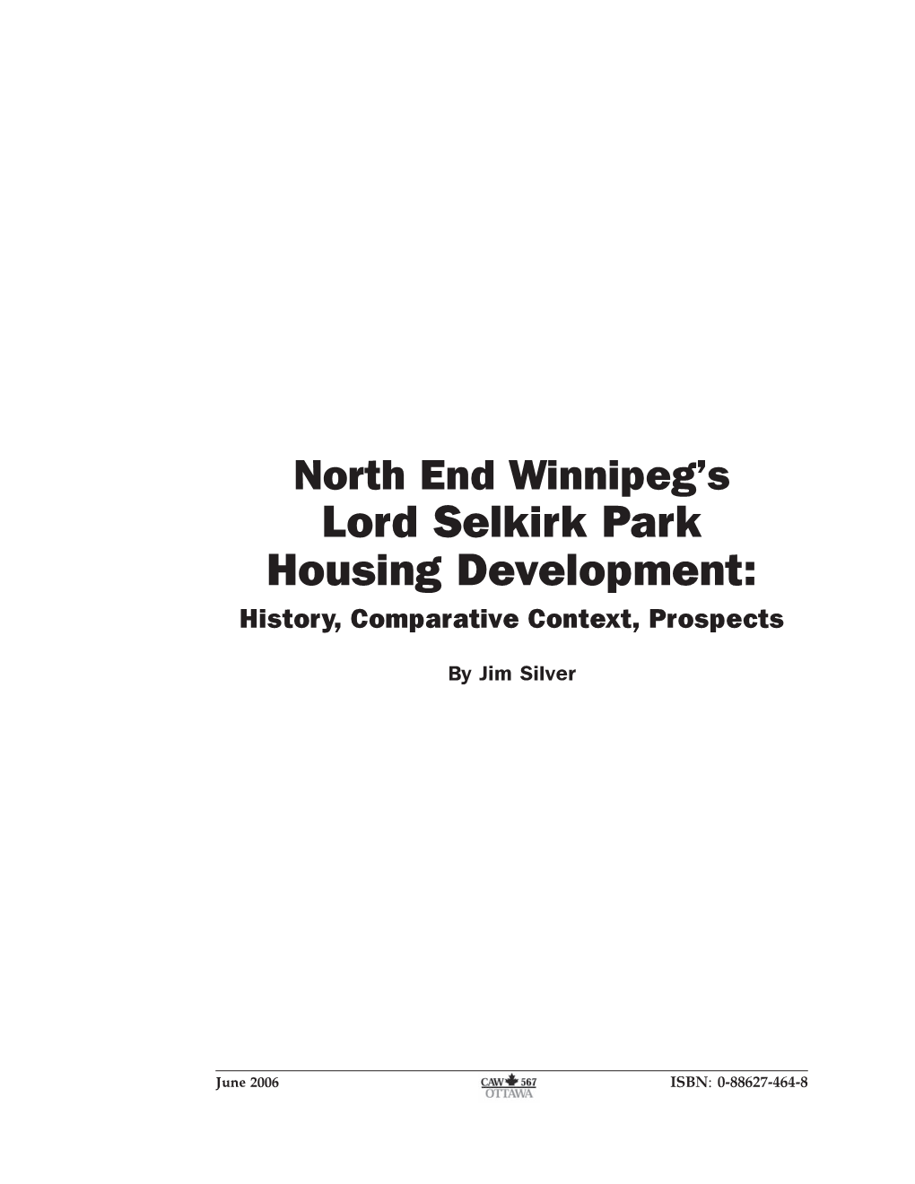 Lord Selkirk Park Housing Development: History, Comparative Context, Prospects