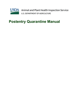 Postentry Quarantine Manual Some Processes, Equipment, and Materials Described in This Manual May Be Patented