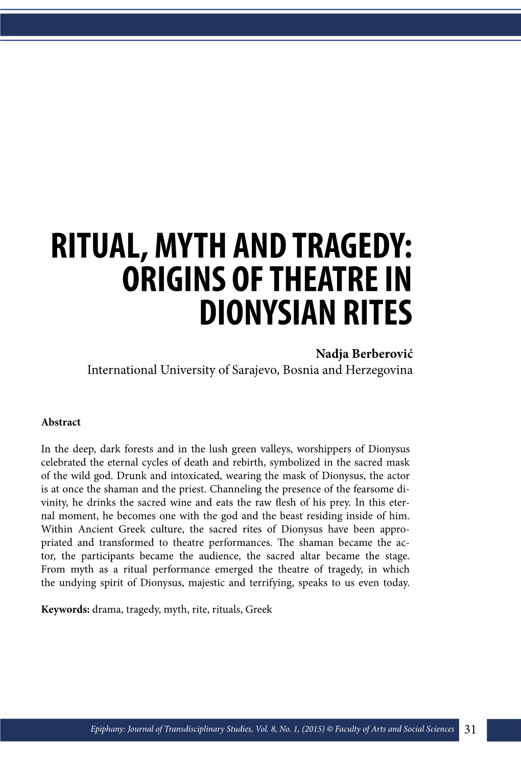 Ritual, Myth and Tragedy: Origins of Theatre in Dionysian Rites