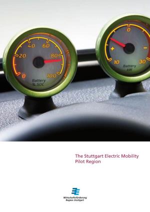 The Stuttgart Electric Mobility Pilot Region Turning the Stuttgart Region Into an E-Mobility Laboratory