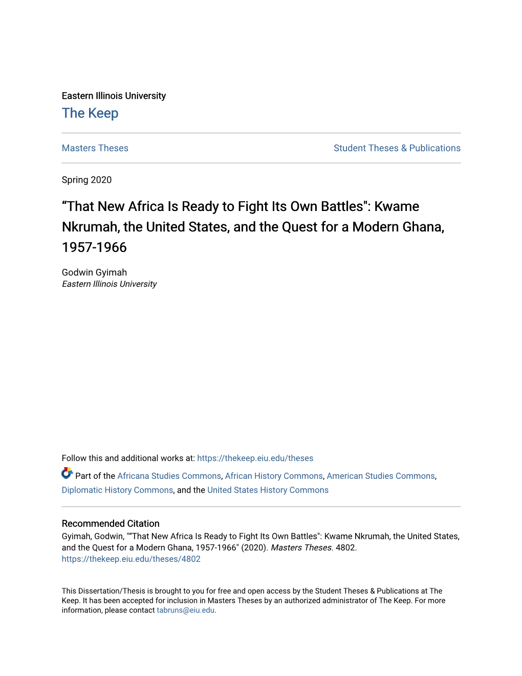 “That New Africa Is Ready to Fight Its Own Battles": Kwame Nkrumah, the United States, and the Quest for a Modern Ghana, 1957-1966