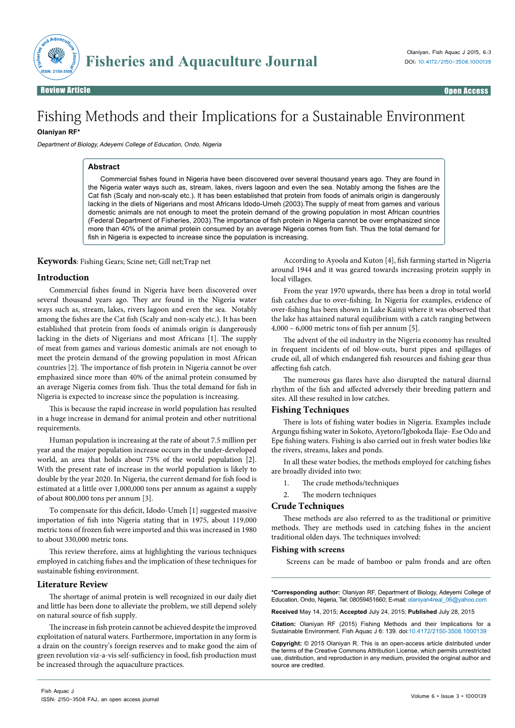 Fishing Methods and Their Implications for a Sustainable Environment Olaniyan RF* Department of Biology, Adeyemi College of Education, Ondo, Nigeria