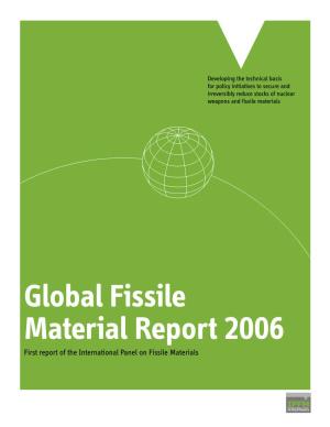 Global Fissile Material Report 2006 a Table of Contents