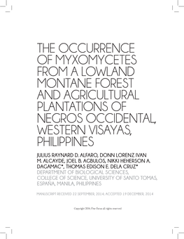 The Occurrence of Myxomycetes from a Lowland Montane Forest and Agricultural Plantations of Negros Occidental, Western Visayas, Philippines Julius Raynard D