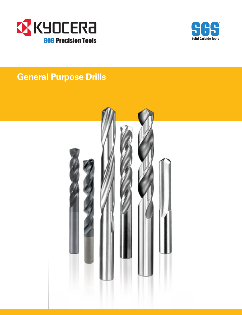 General Purpose Drills DRILLS SERIES DESIGNATION PAGE