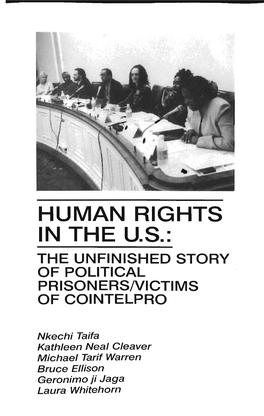 Human Rights in the Us.: the Unfinished Story of Political Prisoners/Victims of Cointelpro