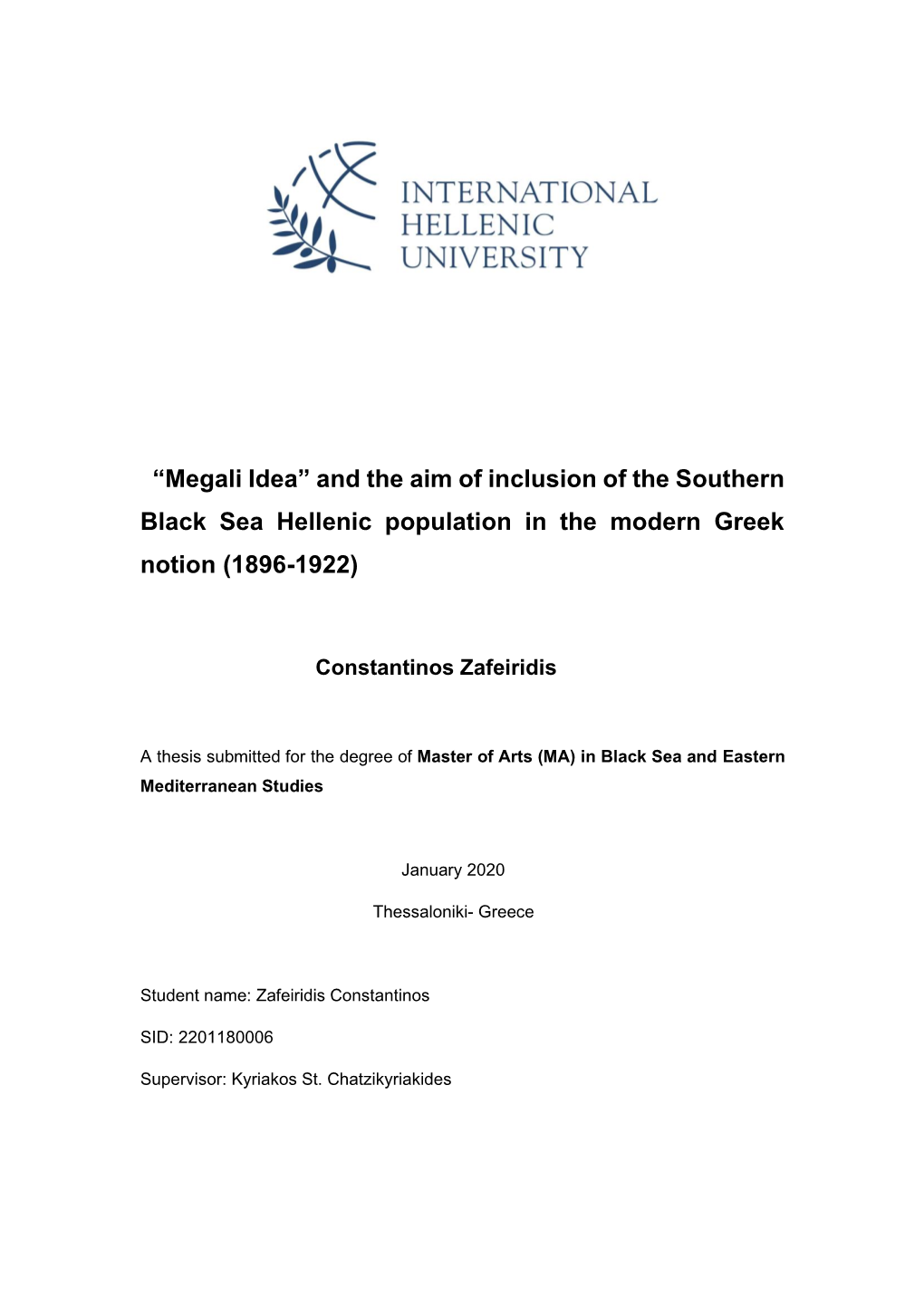 “Megali Idea” and the Aim of Inclusion of the Southern Black Sea Hellenic Population in the Modern Greek Notion (1896-1922)