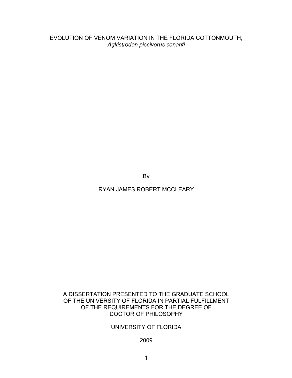 EVOLUTION of VENOM VARIATION in the FLORIDA COTTONMOUTH, Agkistrodon Piscivorus Conanti