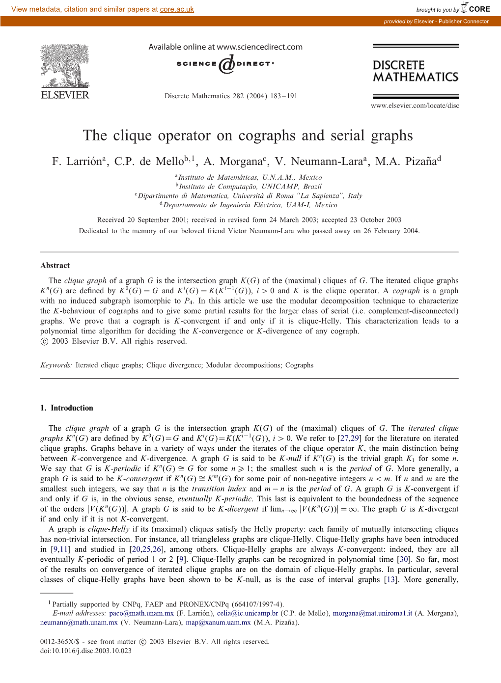 The Clique Operator on Cographs and Serial Graphs