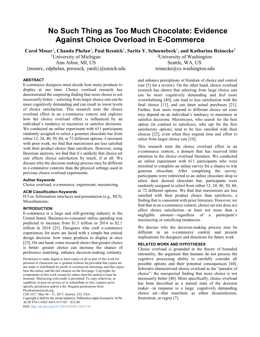 Evidence Against Choice Overload in E-Commerce Carol Moser1, Chanda Phelan1, Paul Resnick1, Sarita Y